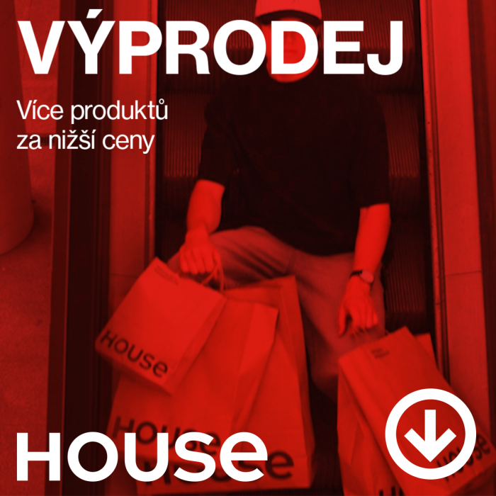 Zahajujeme další fázi výprodeje HOUSE!